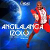 Download track Angilalanga Izolo