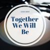 Download track Together We Will Always Be