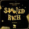 Download track Stoopid Rich (Kompany Remix)