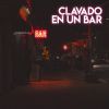 Download track Clavado En Un Bar (Karaoke Version)