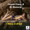 Download track I Have A Drink (Dj Ciavoli Electronic Radio Edit)