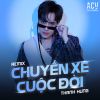 Download track Chuyến Xe Cuộc Đời (Domino Remix Tiktok)