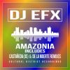 Download track Amazonia (De La Muerte Remix)