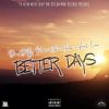 Download track Better Days