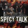 Download track Spicy Talk, Pt. 1