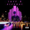 Download track Love & Alcohol (Intro)