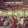 Download track I Have My Liberty