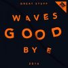 Download track Great Stuff Waves Good Bye 2014 (Continuous Dj Mix)