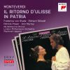 Download track Il Ritorno D'Ulisse In Patria, SV 325 Act III: O Delle Mie Fatiche