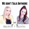 Download track We Don't Talk Anymore