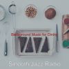 Download track Smooth Jazz Ballad Soundtrack For Cooking At Home