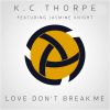 Download track Love Don't Break Me (UK Garage Mix - Radio Edit)