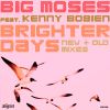 Download track Brighter Days (New & Old Mixes) (Mousse T Fierce Vocal Mix)