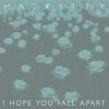 Download track I Hope You Fall Apart