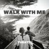 Download track Walk With Me (Extended Mix)