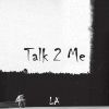 Download track Talk 2 Me