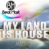 Download track My Land Is House (Original Mix)