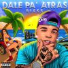 Download track Dale Pa' Atras