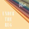 Download track Under The Rug