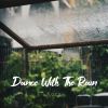 Download track Dance With The Rain