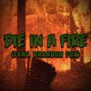 Download track Die In A Fire (Rock Cover)