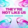 Download track They're Not Like Us