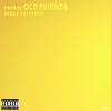 Download track (Intro) Old Friends