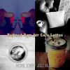 Download track Brilliant Music For Caffe Mochas