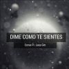 Download track Dime Como Te Sientes