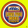 Download track Love You More (Alternative Radio Mix)