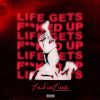 Download track Life Gets F * * Ked Up