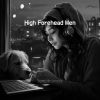 Download track High Forehead Men