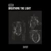 Download track Breathing The Light (AFFECT! Remix)