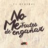 Download track No Me Trates De Engañar (El Poeta Hey)