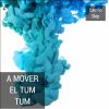 Download track A Mover El Tum Tum