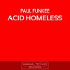 Download track Acid Homeless (Egoism Remix)