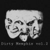 Download track Dirty Memphis 1990