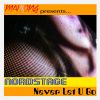 Download track Never Let U Go (Mahjopella)