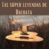 Download track Las Mejores Bachata Viejas