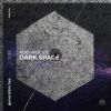 Download track Dark Space