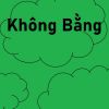 Download track Không Bằng