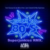 Download track Back To 80's (Superjunkies Remix)