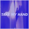 Download track Take My Hand (Deep Down Extended Instrumental)