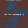 Download track Glorious Solo Piano Jazz - Vibe For Doggy Training