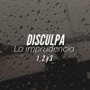 Download track Disculpa La Imprudencia 2