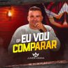 Download track Eu Vou Comparar