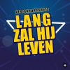 Download track Lang Zal Hij Leven