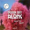 Download track Better Off Alone (HEART FX Remix)