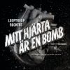 Download track Mitt Härta Är En Bomb