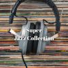 Download track Super Jazz